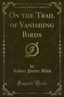 On the Trail of Vanishing Birds