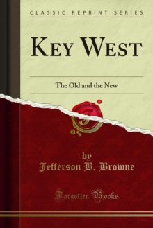 Key West : The Old and the New