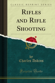 Rifles and Rifle Shooting