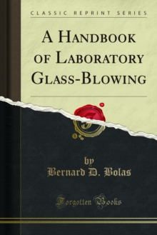 A Handbook of Laboratory Glass-Blowing