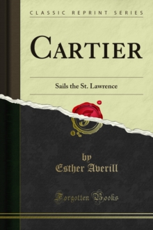 Cartier : Sails the St. Lawrence