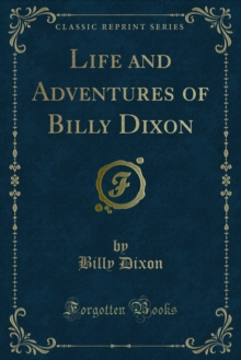 Life and Adventures of Billy Dixon