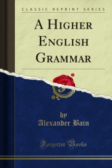 A Higher English Grammar