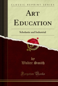 Art Education : Scholastic and Industrial