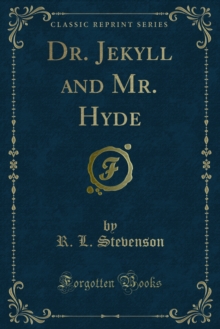 Dr. Jekyll and Mr. Hyde