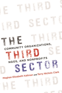 The Third Sector : Community Organizations, NGOs, and Nonprofits, Hardback Book The Third Sector : Community Organizations, NGOs, and Nonprofits, Hardback Book