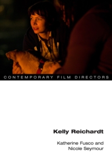 Kelly Reichardt, Hardback Book Kelly Reichardt, Hardback Book