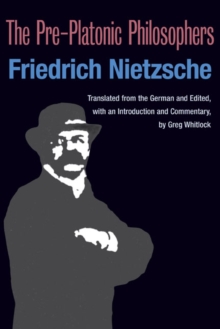 The Pre-Platonic Philosophers, Paperback / softback Book The Pre-Platonic Philosophers, Paperback / softback Book