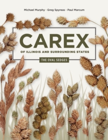 Carex of Illinois and Surrounding States : The Oval Sedges