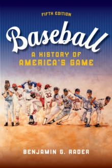 Baseball : A HIstory of America's Game