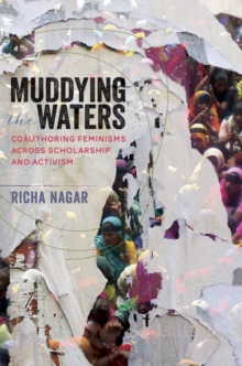 Muddying the Waters : Coauthoring Feminisms across Scholarship and Activism