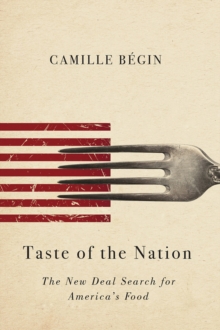 Taste of the Nation : The New Deal Search for America's Food