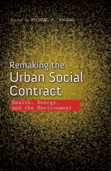 Remaking the Urban Social Contract : Health, Energy, and the Environment