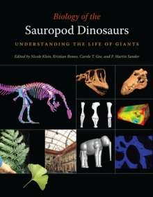 Indiana University Press Biology Of The Sauropod Dinosaurs , Understanding The Life Of Giants