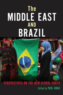 The Middle East and Brazil : Perspectives on the New Global South