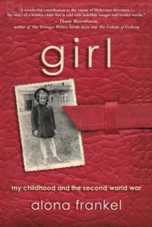 Girl : My Childhood and the Second World War, Hardback Book Girl : My Childhood and the Second World War, Hardback Book