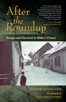 After the Roundup : Escape and Survival in Hitler's France