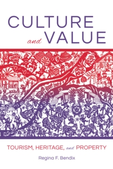 Culture and Value : Tourism, Heritage, and Property