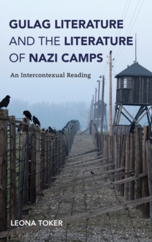 Gulag Literature and the Literature of Nazi Camps : An Intercontexual Reading