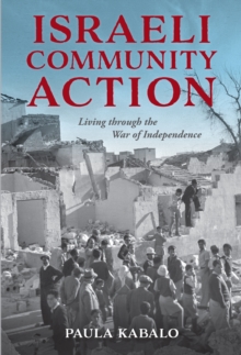 Israeli Community Action : Living through the War of Independence