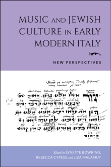 Music and Jewish Culture in Early Modern Italy : New Perspectives