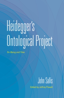 Heidegger's Ontological Project : On Being and Time