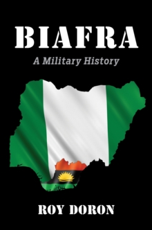 Biafra : A Military History
