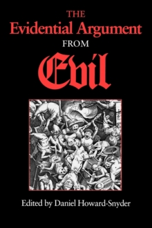 The Evidential Argument from Evil, EPUB eBook The Evidential Argument from Evil, EPUB eBook