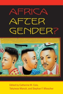 Africa After Gender?, Paperback / softback Book Africa After Gender?, Paperback / softback Book