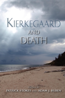 Kierkegaard and Death, Paperback Book Kierkegaard and Death, Paperback Book