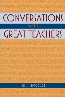 Conversations with Great Teachers, Paperback / softback Book Conversations with Great Teachers, Paperback / softback Book