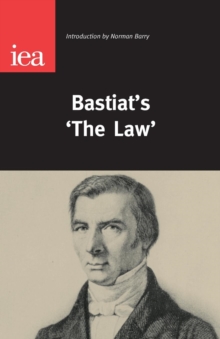 Bastiat's 'The Law', Paperback / softback Book Bastiat's 'The Law', Paperback / softback Book