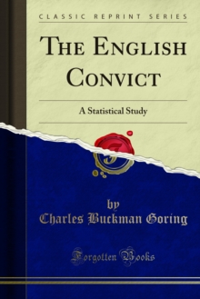 The English Convict : A Statistical Study