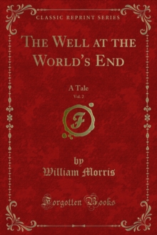 The Well at the World's End : A Tale