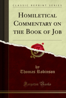 Homiletical Commentary on the Book of Job