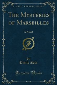 The Mysteries of Marseilles : A Novel