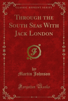 Through the South Seas With Jack London