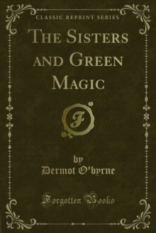 The Sisters and Green Magic