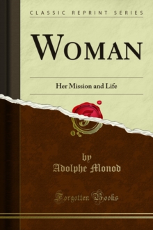 Woman : Her Mission and Life