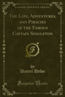 The Life, Adventures, and Piracies of the Famous Captain Singleton