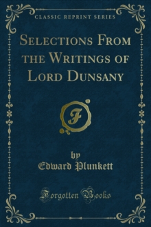 Selections From the Writings of Lord Dunsany