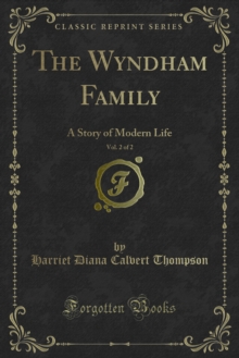 The Wyndham Family : A Story of Modern Life