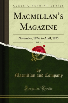 Macmillan's Magazine : November, 1874, to April, 1875