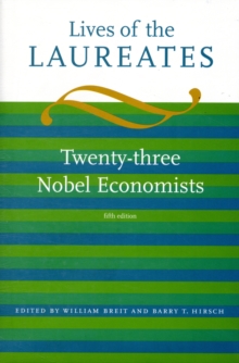 Lives of the Laureates : Twenty-three Nobel Economists, Hardback Book Lives of the Laureates : Twenty-three Nobel Economists, Hardback Book