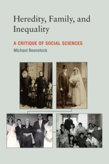 Heredity, Family, and Inequality : A Critique of Social Sciences, Hardback Book Heredity, Family, and Inequality : A Critique of Social Sciences, Hardback Book