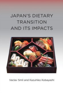 Japan's Dietary Transition and Its Impacts, Hardback Book Japan's Dietary Transition and Its Impacts, Hardback Book