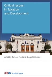 Critical Issues in Taxation and Development, Hardback Book Critical Issues in Taxation and Development, Hardback Book