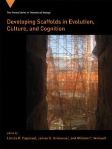 Developing Scaffolds in Evolution, Culture, and Cognition, Hardback Book Developing Scaffolds in Evolution, Culture, and Cognition, Hardback Book
