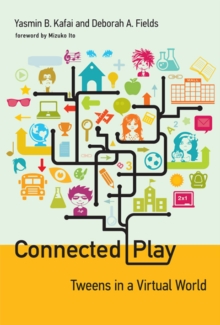 Connected Play : Tweens in a Virtual World, Hardback Book Connected Play : Tweens in a Virtual World, Hardback Book