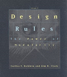 Design Rules : The Power of Modularity, Hardback Book Design Rules : The Power of Modularity, Hardback Book